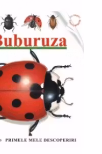 Buburuza (Primele mele descoperiri)