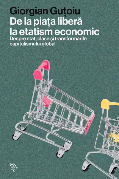 De la piata libera la etatism economic