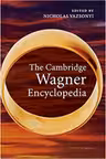 The Cambridge Wagner Encyclopedia