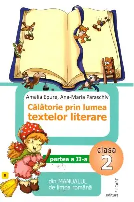 Călătorie prin lumea textelor literare. Clasa 2. Partea II – varianta B