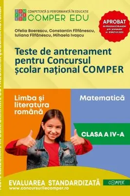 Teste de antrenament pentru Concursul scolar national COMPER, Limba si literatura romana. Matematica. Clasa 4