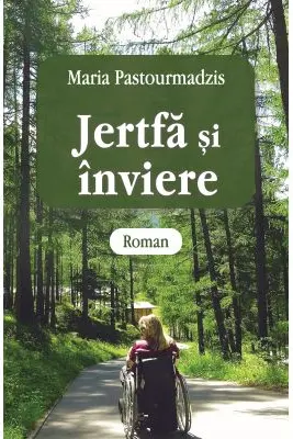 Jertfa si inviere - Maria Pastourmadzi
