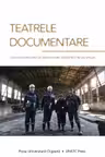 Teatrele documentare