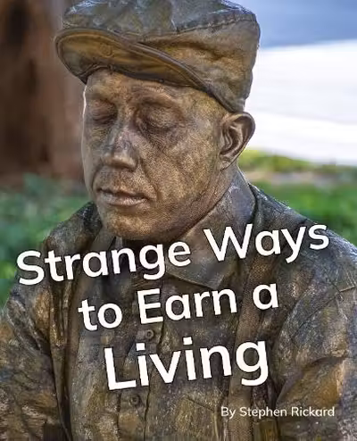 Strange Ways to Earn a Living