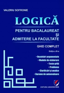 Logica pentru Bacalaureat si admitere la facultate