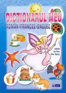 Dictionarul meu roman-francez-englez 2