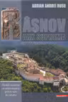 Rasnov - Arx Suprema. Studii istorice si arheologice privitoare la cetate