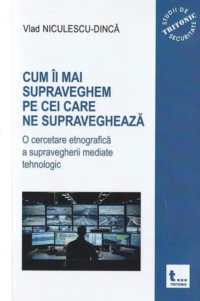 Cum îi mai supraveghem pe cei care ne supraveghează