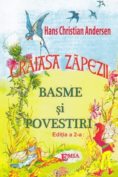 Crăiasa zăpezii. Basme și povestiri