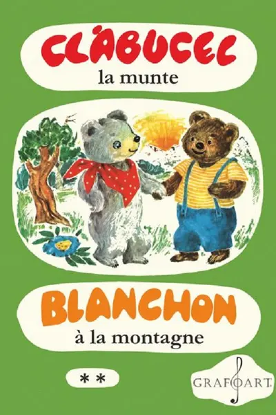 Clăbucel la munte. Blanchon à la montagne Vol.2