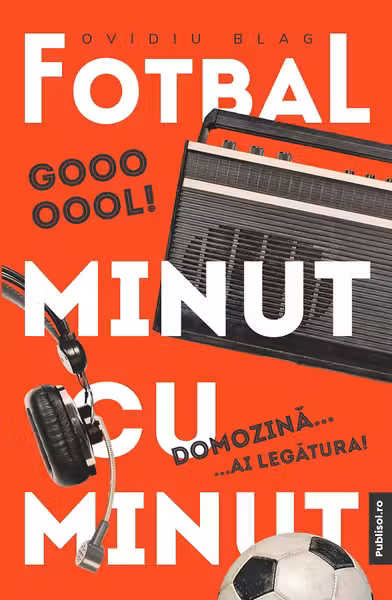 Fotbal minut cu minut