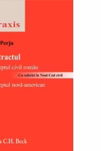Contractul- in dreptul civil roman ( cu referiri la Noul Cod civil )si in dreptul nord - american
