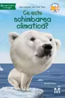 Ce este schimbarea climatica?