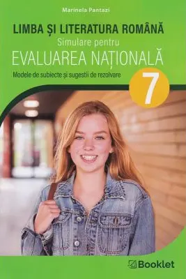 Limba si literatura romana. Simulare pentru Evaluarea Nationala clasa a 7-a