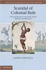 Scandal of Colonial Rule: Power and Subversion in the British Atlantic during the Age of Revolution