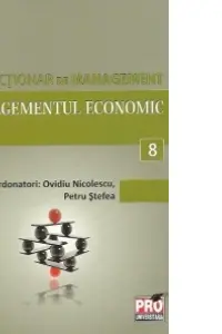Minidicționar de management 8: Managementul economic