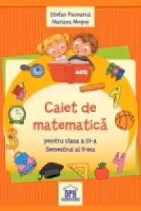 Caiet de matematica pentru clasa a III-a - semestrul al II-lea