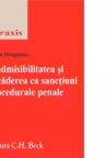 Inadmisibilitatea si decaderea ca sanctiuni procedurale penale