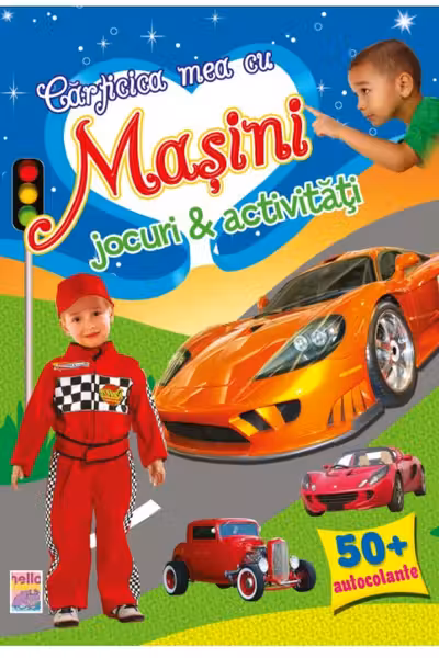 Carticica mea cu masini. Jocuri si activitati cu autocolante