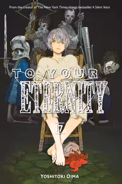 To Your Eternity - Volume 17
