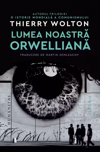 Lumea noastră orwelliană