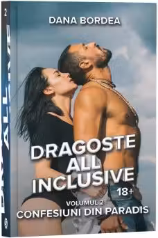 Dragoste all inclusive, Volumul 2, Confesiuni din paradis