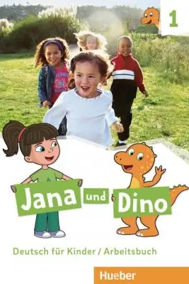Jana und Dino 1 Arbeitsbuch Deutsch fur Kinder - Manuela Georgiakaki, Michael Priesteroth