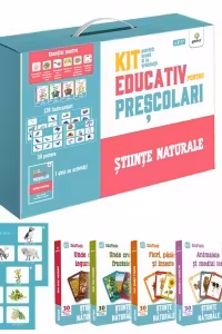 Kit educativ pentru prescolari. Stiinte naturale