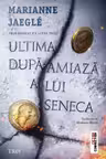 Ultima dupa-amiaza a lui Seneca