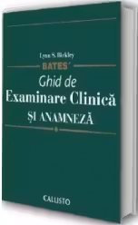 Bates Ghid de examinare Clinica si anamneza
