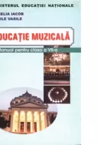 Educatie muzicala. Manual pentru clasa a VII-a