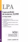 Legea profesiei de avocat nr. 51/1995 si 4 legi uzuale - actualizat 1 septembrie 2012