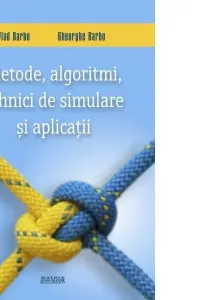 Metode algoritmi tehnici de simulare si aplicatii
