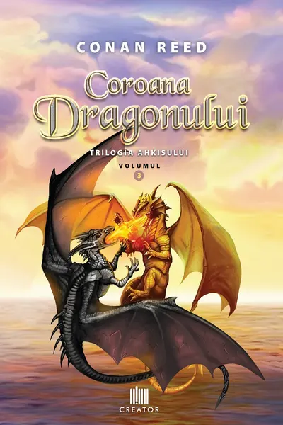 Coroana Dragonului. Trilogia Ahkisului Vol.3