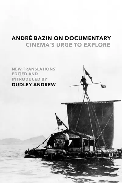 Andre Bazin on Documentary