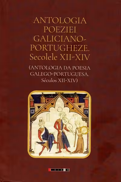 Antologia poeziei galiciano-portugheze. Secolele XII-XIV