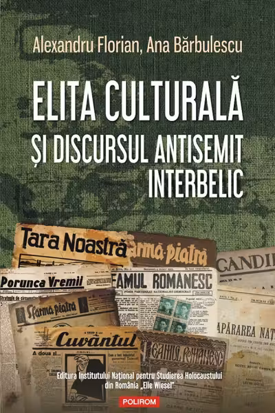 Elita culturala si discursul antisemit interbelic