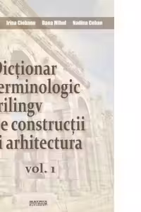 Dictionar terminologic trilingv de constructii si arhitectura (2 volume)