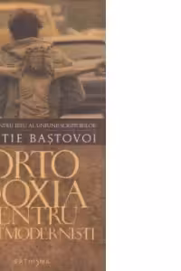 Ortodoxia pentru postmodernisti