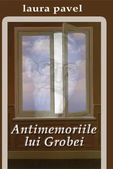 Antimemoriile Lui Grobei