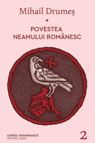 Povestea neamului românesc Vol.2