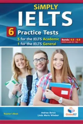Simply IELTS 5 Academic tests & 1 general test Teacher's book