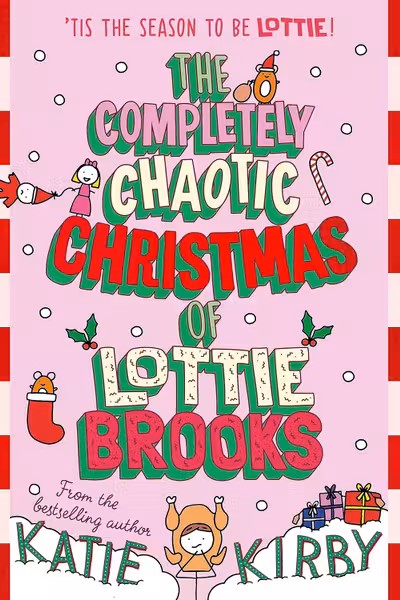 The Completely Chaotic Christmas of Lottie Brooks