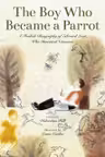 The Boy Who Became a Parrot