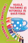 Vesela, tacamuri si ustensile de bucatarie