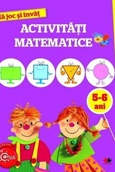 Ma joc si invat activitati matematice 5-6 ani