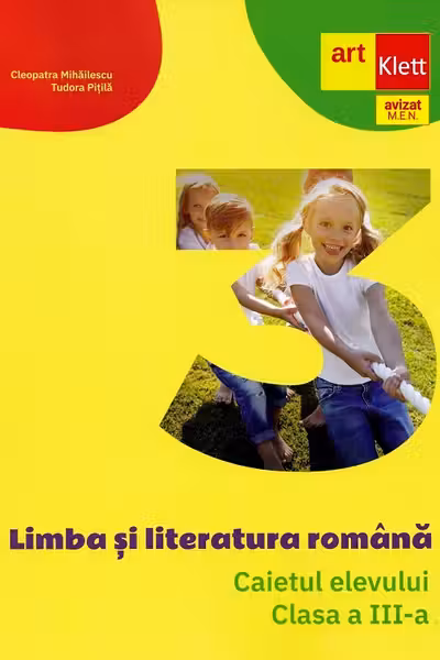 Limba si literatura romana - Clasa 3 - Caietul elevului