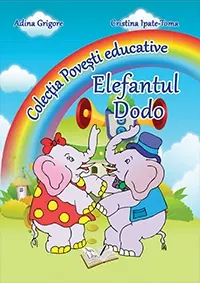 Elefantul Dodo (Colecția Povești educative)