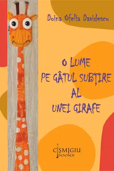 O lume pe gâtul subţire al unei girafe (roman)