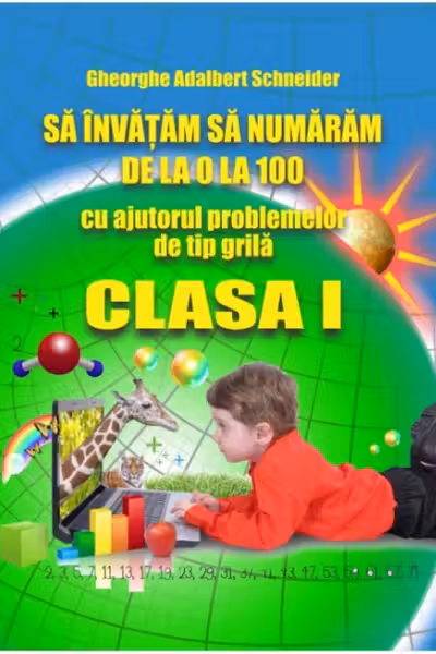 Să învățăm să numărăm de la 0 la 100 Clasa 1